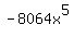 -8064x%5E5