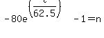 -80e%5E%28%28t%2F62.5%29%29-1=+n