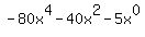 -80x%5E4-40x%5E2-5x%5E0