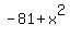 -81%2Bx%5E2