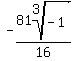 -81root%283%2C-1%29%2F16