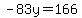 -83y=166
