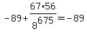 -89%2B67%2A56%2F8%5E675=-89