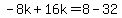 -8k%2B16k=8-32