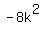 -8k%5E2