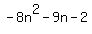 -8n%5E2-9n-2