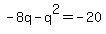 -8q-q%5E2=-20