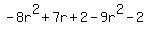 -8r%5E2%2B7r%2B2-9r%5E2-2