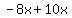 -8x%2B10x