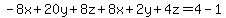 -8x%2B20y%2B8z%2B8x%2B2y%2B4z=4-1