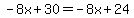 -8x%2B30=-8x%2B24