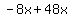 -8x%2B48x