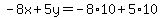-8x%2B5y=-8%2A10%2B5%2A10