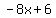 -8x%2B6