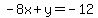 -8x%2By=-12