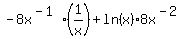-8x%5E%28-1%29%2A%281%2Fx%29+%2B+ln%28x%29%2A8x%5E%28-2%29