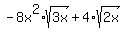 -8x%5E2%2Asqrt%283x%29%2B4%2Asqrt%282x%29