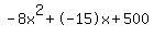 -8x%5E2%2B-15x%2B500
