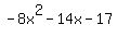 -8x%5E2+-14x-17