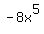 -8x%5E5