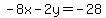 -8x-2y=-28