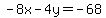 -8x-4y=-68