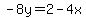 -8y=2-4x