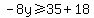 -8y%3E=35%2B18
