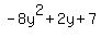 -8y%5E2%2B2y%2B7