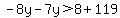-8y-7y%3E8%2B119
