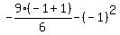 -9%28-1%2B1%29%2F6-%28-1%29%5E2