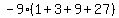-9%281%2B3%2B9%2B27%29