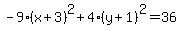 -9%28x%2B3%29%5E2%2B4%28y%2B1%29%5E2=36
