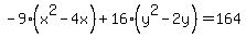 -9%28x%5E2-4x%29%2B16%28y%5E2-2y%29=164