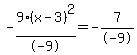 -9%28x-3%29%5E2%2F-9=-7%2F-9