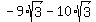 -9%2Asqrt%283%29+-+10%2Asqrt%283%29
