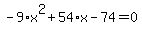 -9%2Ax%5E2%2B54%2Ax-74=0