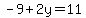 -9%2B2y=11