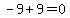 -9%2B9=0
