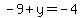 -9%2By=-4