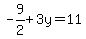 -9%2F2%2B3y=11