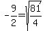 -9%2F2=sqrt%2881%2F4%29