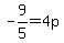 -9%2F5=4p