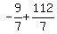 -9%2F7%2B112%2F7%29