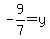 -9%2F7=y