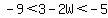 -9%3C3-2W%3C-5