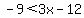-9%3C3x-12