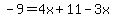 -9=4x%2B11-3x
