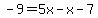 -9=5x-x-7