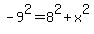 -9%5E2+=+8%5E2+%2B+x%5E2